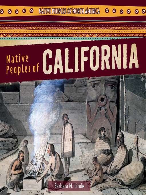 Title details for Native Peoples of California by Barbara M. Linde - Available